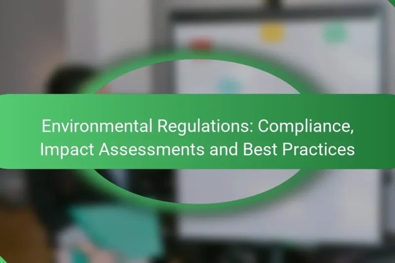 Экологические нормы: соблюдение, оценка воздействия и лучшие практики